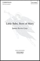 Little Babe Born of Mary SATB choral sheet music cover